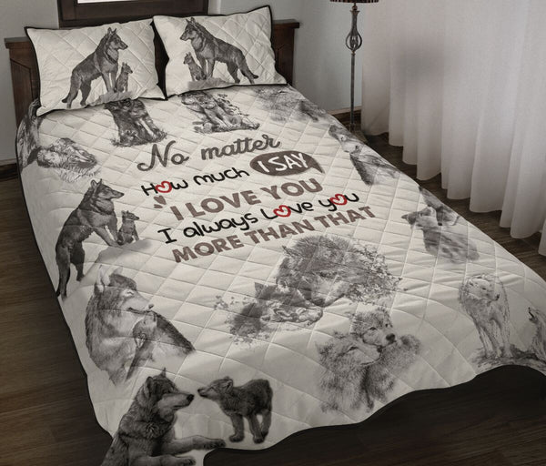 Wolves Quote Style Quilt Bed Set - Love Quilt Bedding Set