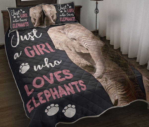 Just A Girl Who Loves Elephants - Love Quilt Bedding Set