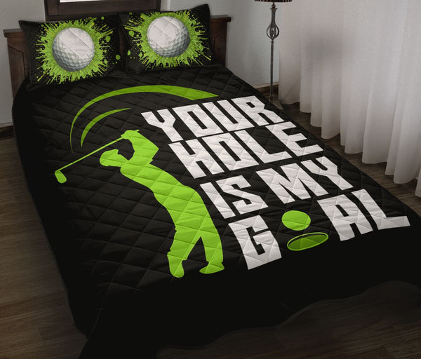 Your Hole Is My Goal - Bed Set - Love Quilt Bedding Set