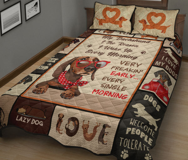 Dachshund I The Reason I Wake Up - Bed Set- Love Quilt Bedding Set