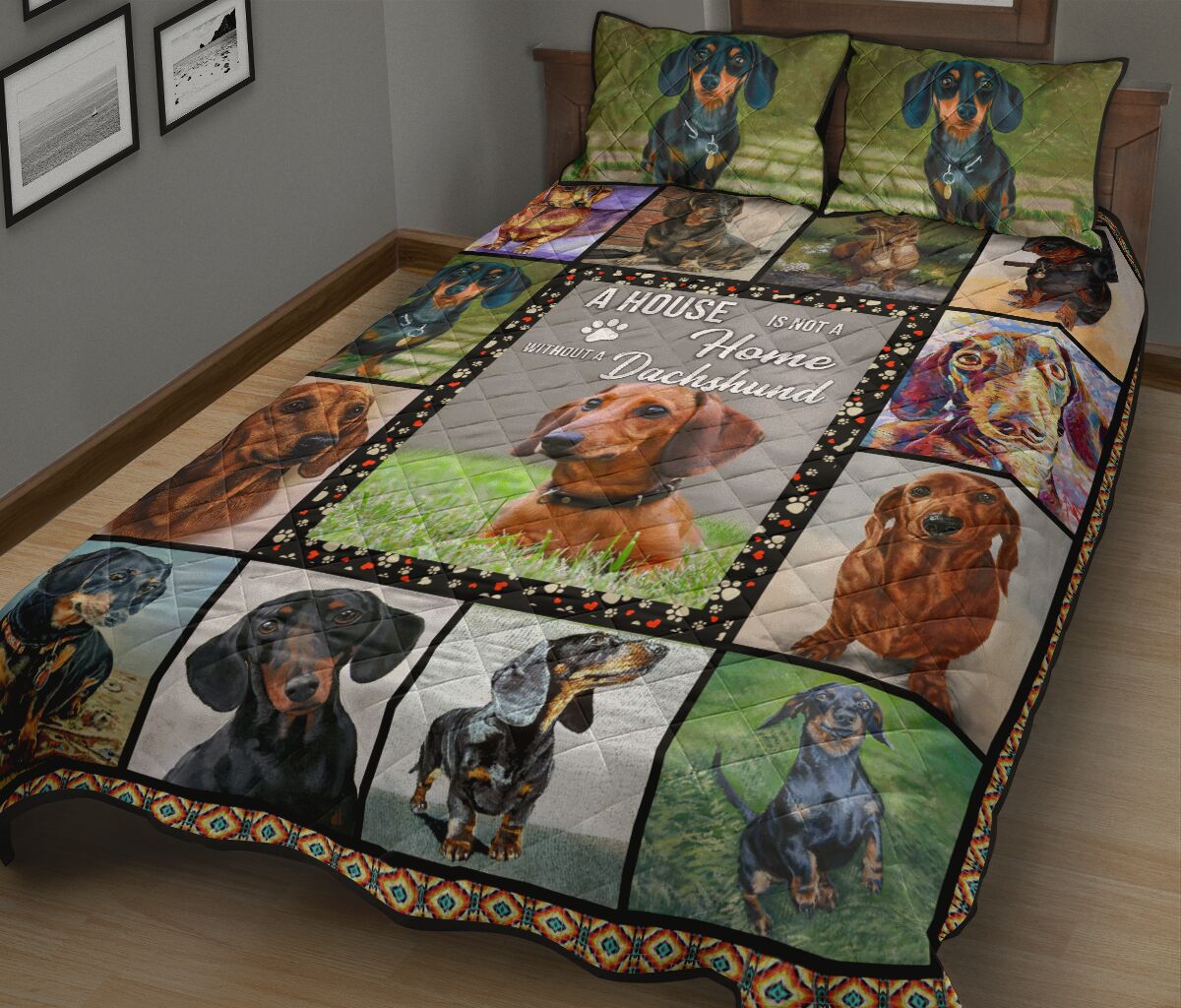 Dachshund A House Not A Home - Quilt Bed Set - Nnd - Love Quilt Bedding Set