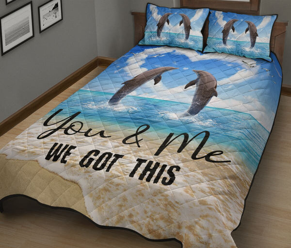 Ocean Dolphin - You And Me We Got This - Quilt Bed Set 74 - Love Quilt Bedding Set