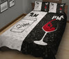 Am Pm Coffe Wine Hobbies Black And White Style Quilt Bed Set - Love Quilt Bedding Set