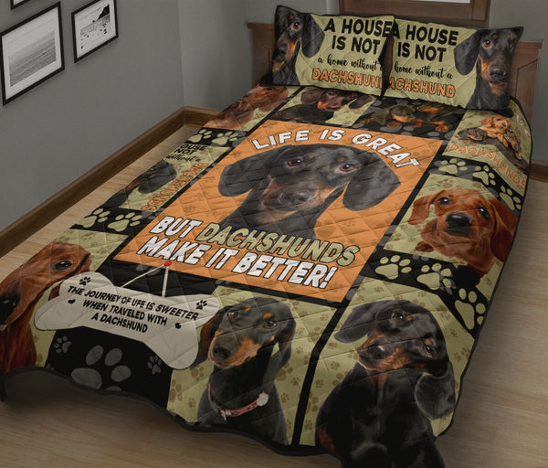 Life Is Great Have Dachshund - Quilt Bed Set - Nnd - Love Quilt Bedding Set