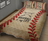 Baseball Is My Life Hobbies Quilt Bed Set - Love Quilt Bedding Set