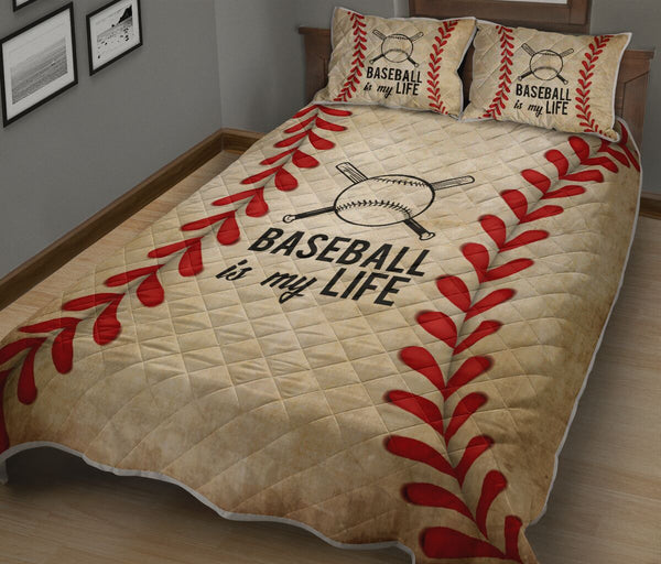 Baseball Is My Life Hobbies Quilt Bed Set - Love Quilt Bedding Set