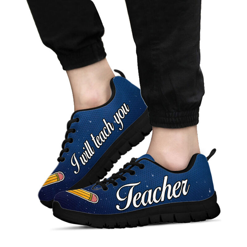 Teacher I Will Teach You Sneakers, Running Shoes, Shoes For Women, Shoes For Men, Custom Sh- Love Sneakers