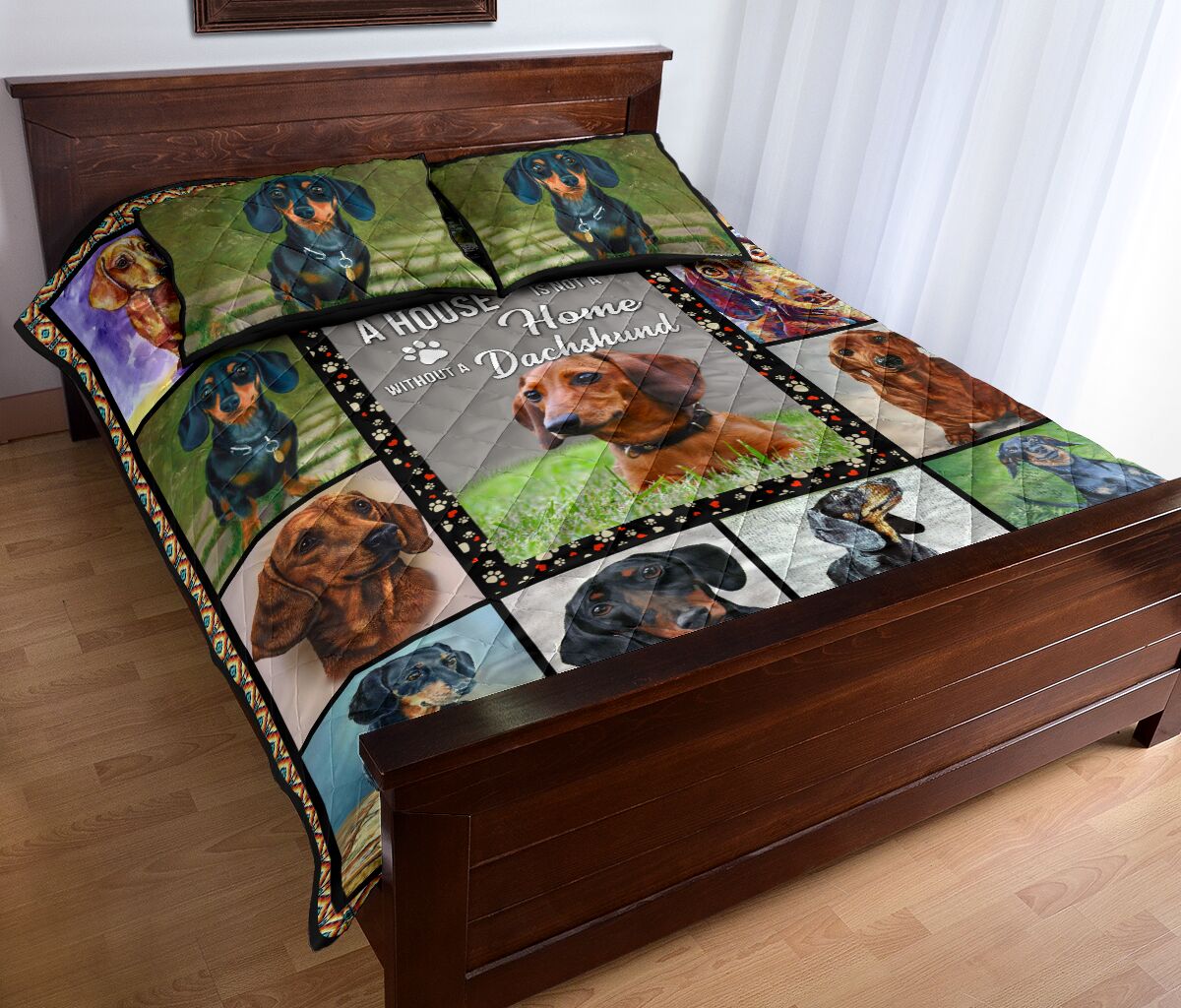Dachshund A House Not A Home - Quilt Bed Set - Nnd - Love Quilt Bedding Set