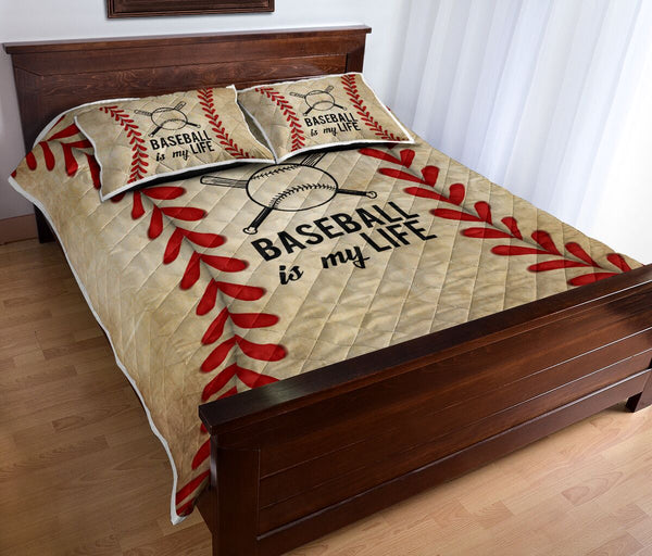 Baseball Is My Life Hobbies Quilt Bed Set - Love Quilt Bedding Set