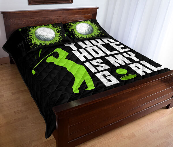 Your Hole Is My Goal - Bed Set - Love Quilt Bedding Set