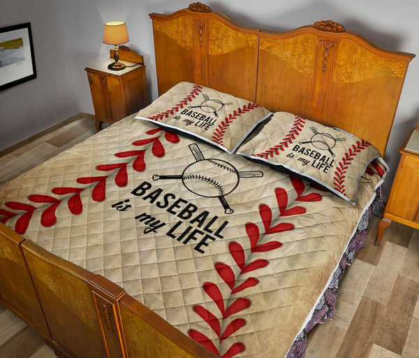 Baseball Is My Life Hobbies Quilt Bed Set - Love Quilt Bedding Set