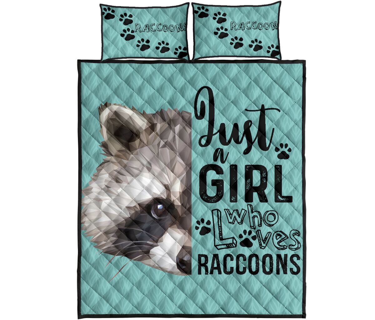 Raccoon Quilt Bed Set- Just A Girl Who Loves Raccoons 73 - Love Quilt Bedding Set