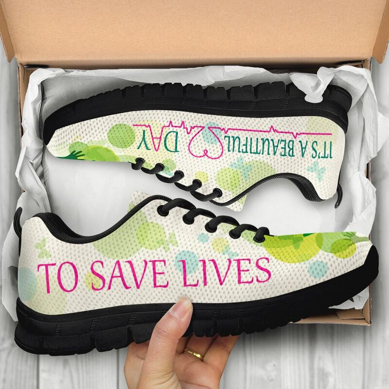 It's A Beautiful Day To Save Lives Sneakers, Running Shoes, Shoes For Women, Shoes For Men, - Love Sneakers
