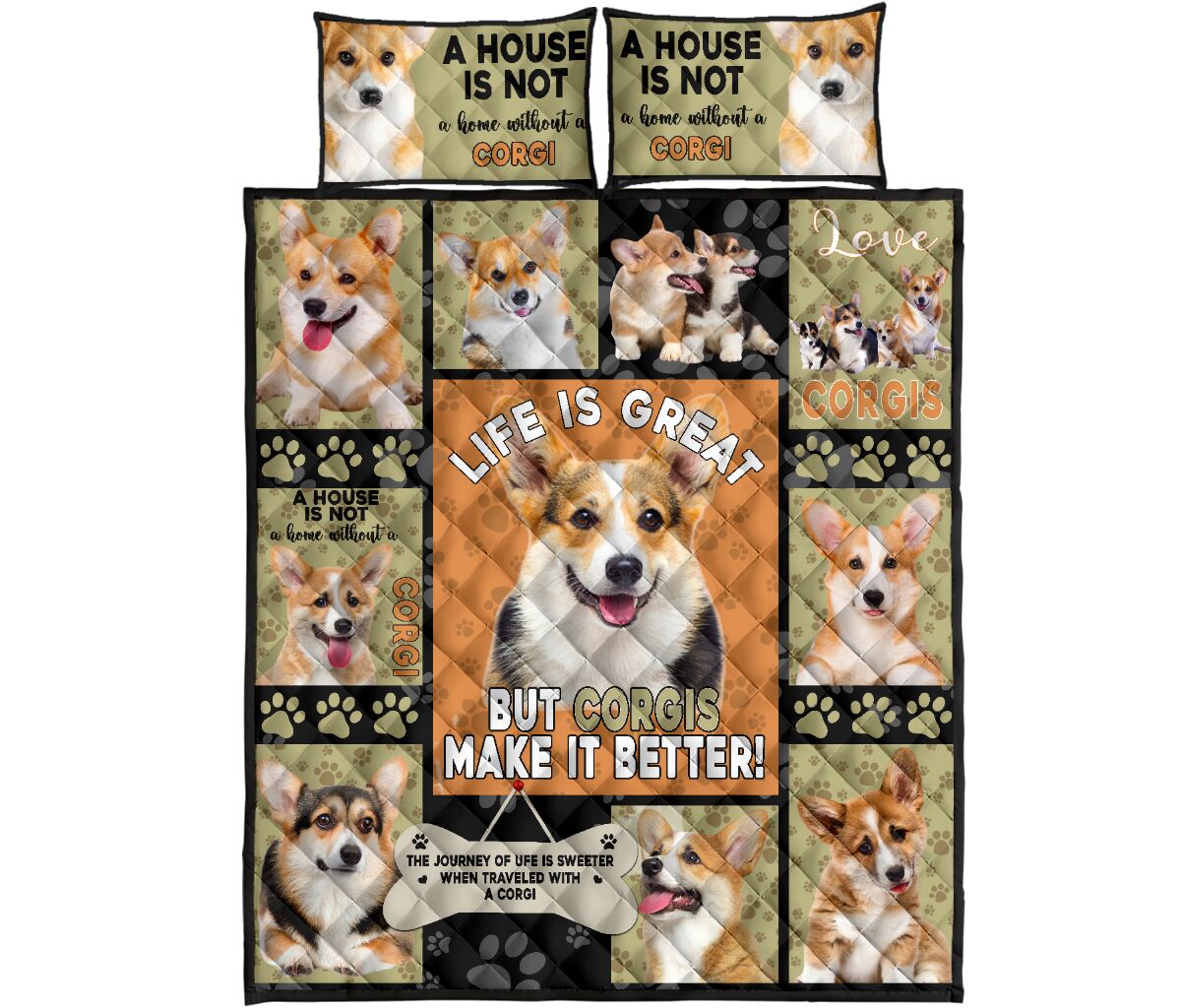 Life Is Great Have Corgi - Quilt Bed Set - Nnd - Love Quilt Bedding Set