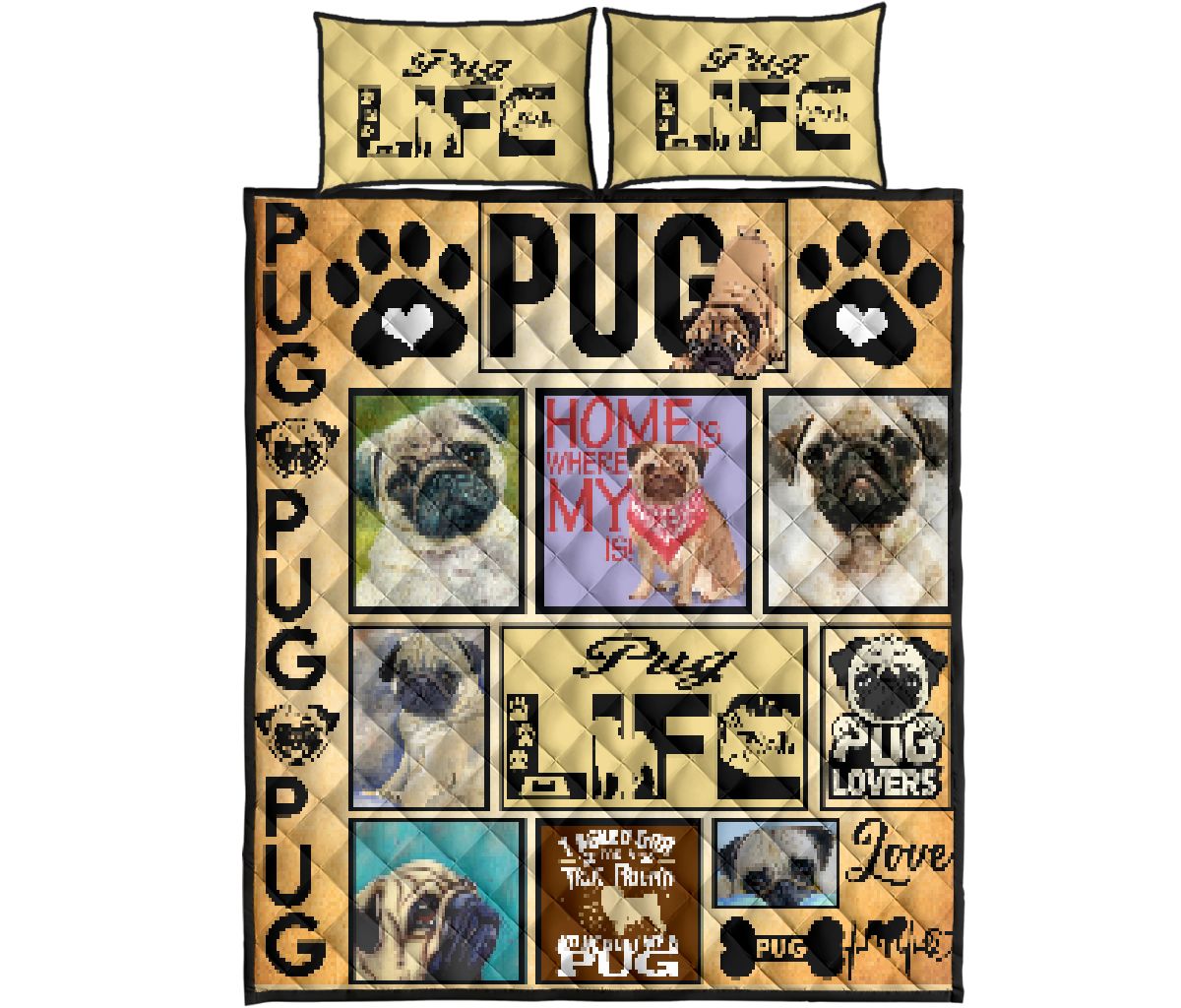 Pug Dog Life - Quilt Bed Set - Love Quilt Bedding Set