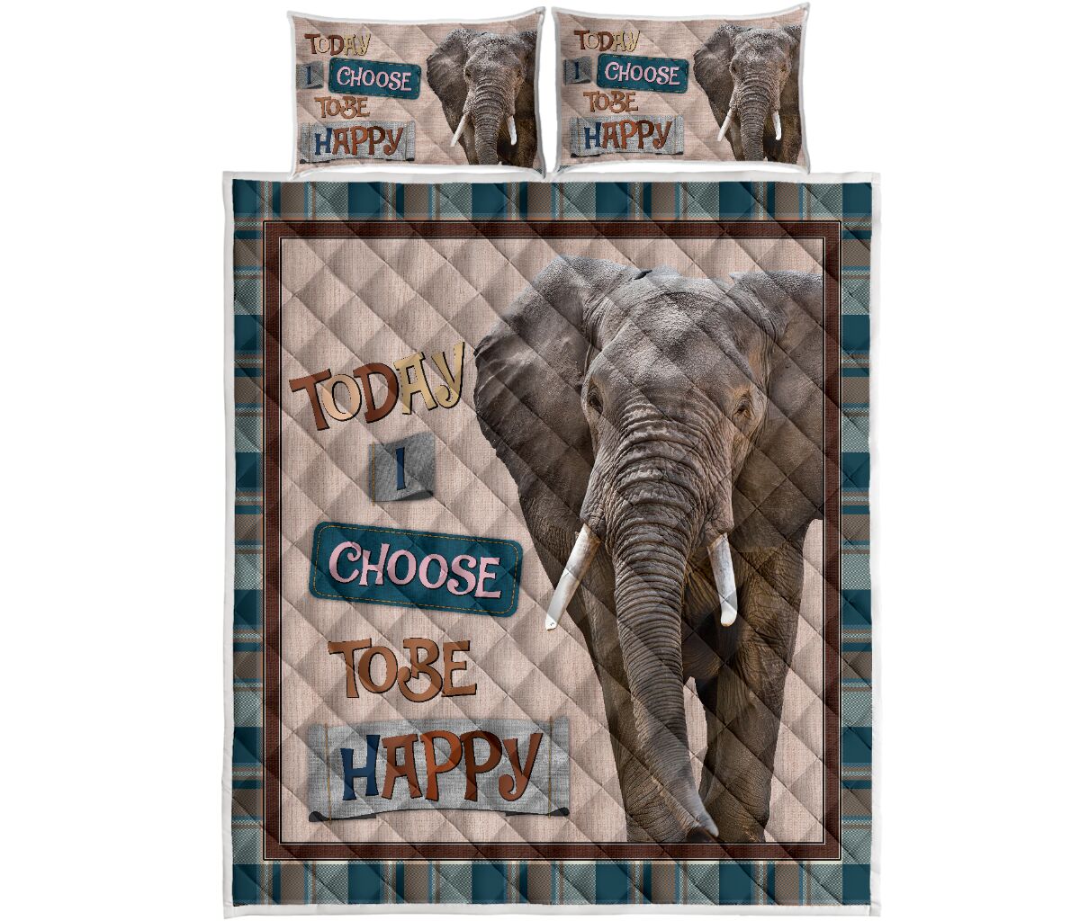 Elephant Today I Choose Tobe Happy Quilt Bed Set - Love Quilt Bedding Set