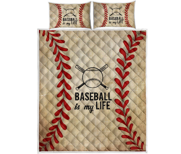 Baseball Is My Life Hobbies Quilt Bed Set - Love Quilt Bedding Set