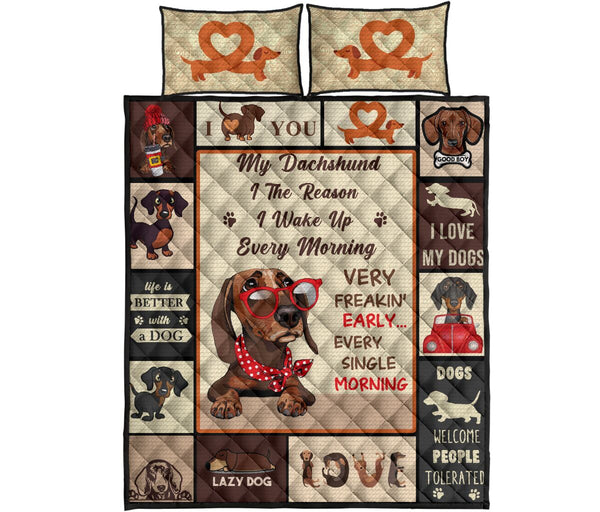 Dachshund I The Reason I Wake Up - Bed Set- Love Quilt Bedding Set