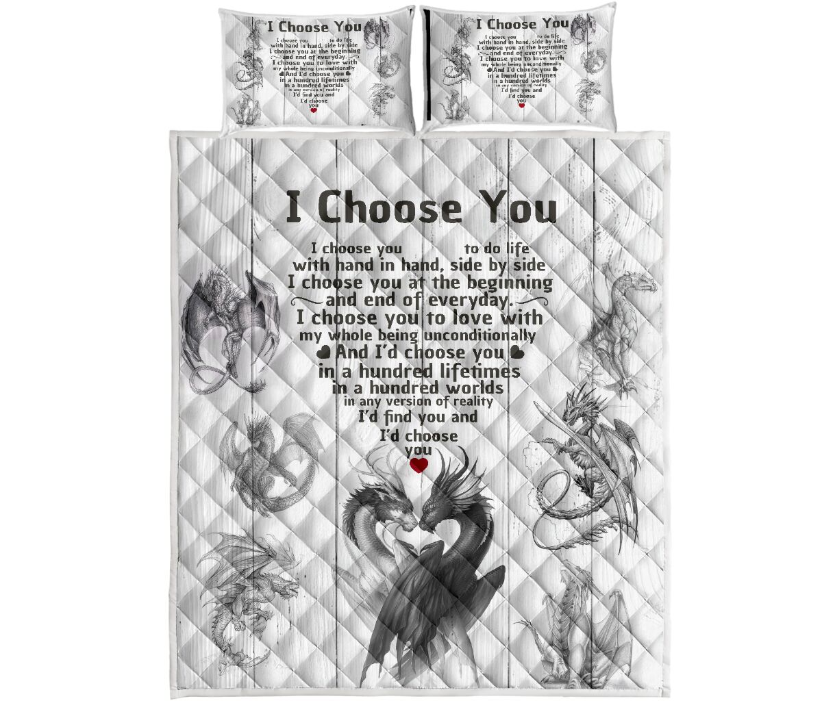 Dragon Heart I Choose You Quotes Drawn Style Quilt Bed Set- Love Quilt Bedding Set