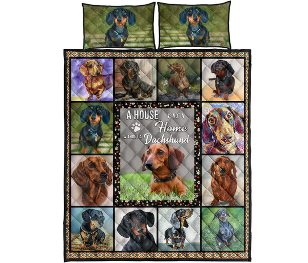 Dachshund A House Not A Home - Quilt Bed Set - Nnd - Love Quilt Bedding Set