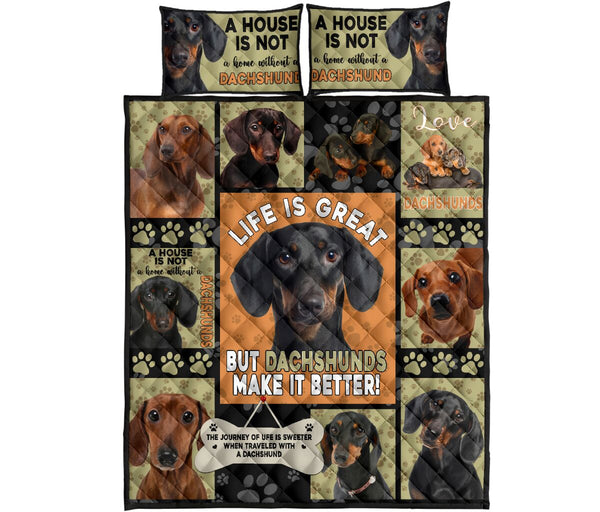 Life Is Great Have Dachshund - Quilt Bed Set - Nnd - Love Quilt Bedding Set