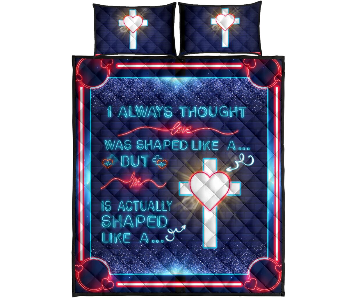 I Always Thought Neon Quotes Style Quilt Bed Set - Love Quilt Bedding Set