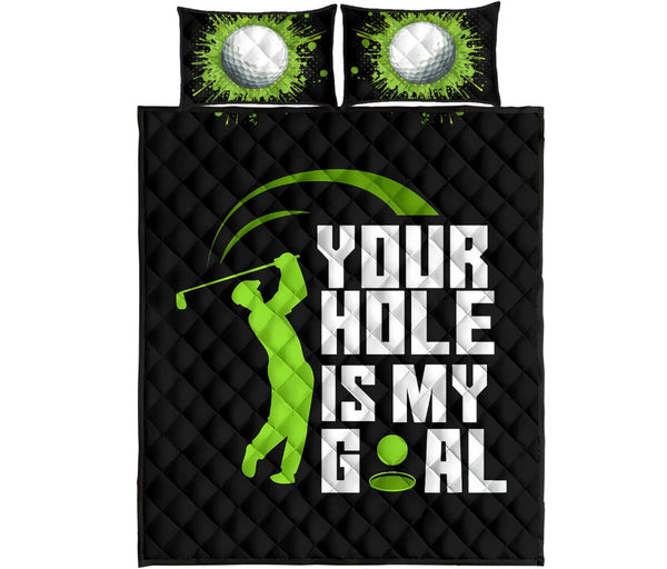 Your Hole Is My Goal - Bed Set - Love Quilt Bedding Set